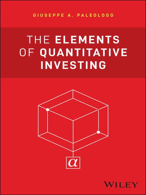 Title details for The Elements of Quantitative Investing by Giuseppe A. Paleologo - Wait list